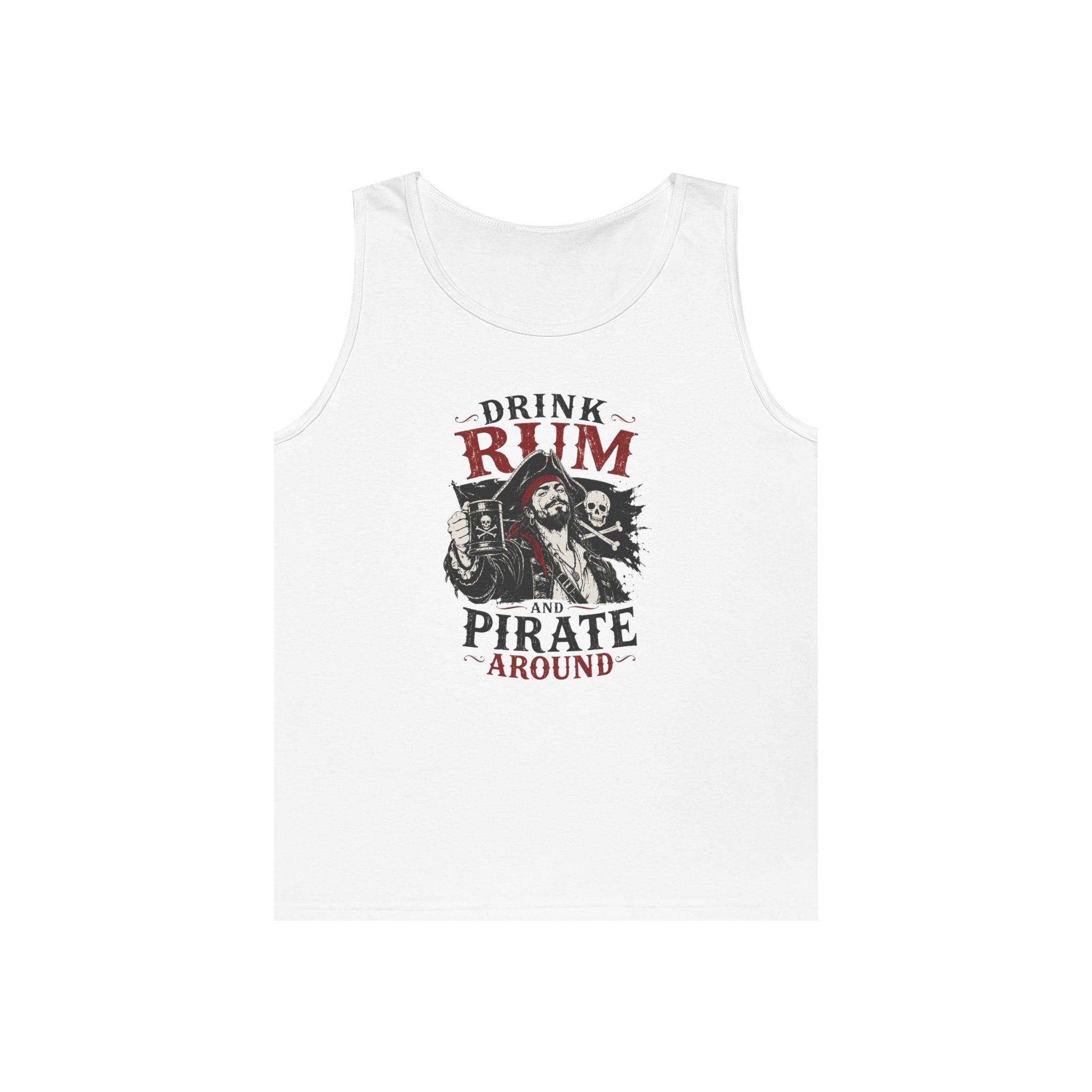 Drink Rum and Pirate Around Tank Top | Pirate Skull Rum Graphic Tank Top