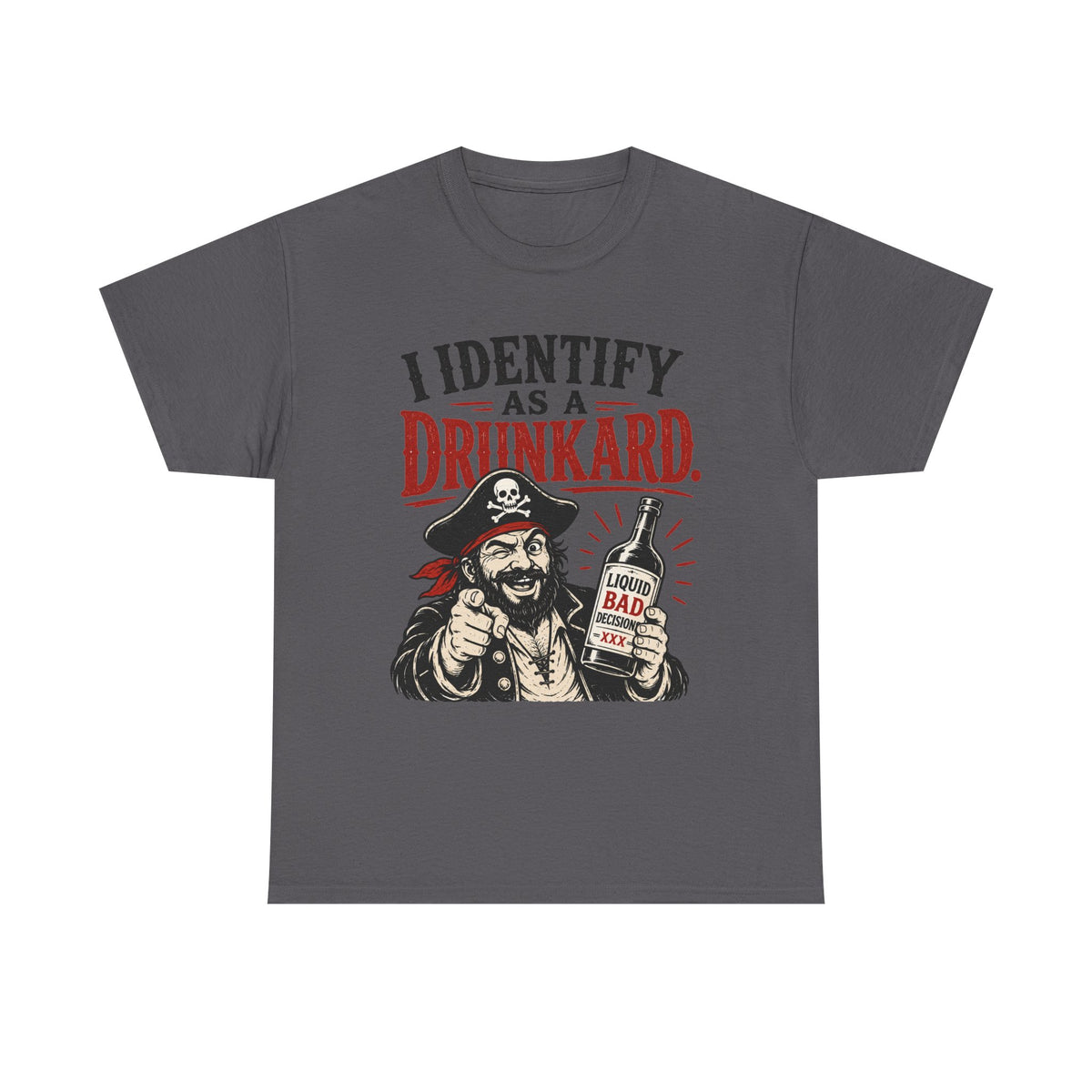 I Identify As A Drunkard Pirate T-Shirt | Funny Drinking Design Tee Shirt