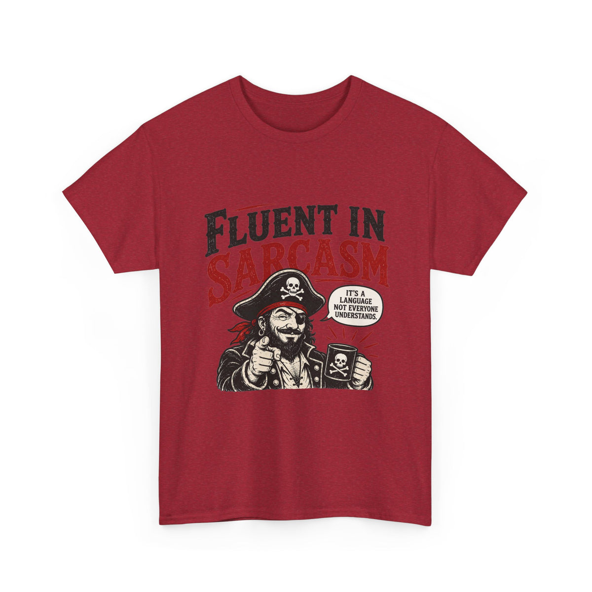 Fluent in Sarcasm Pirate Tee | Funny Pirate Skull Illustration, Sarcastic Quote Tee Shirt