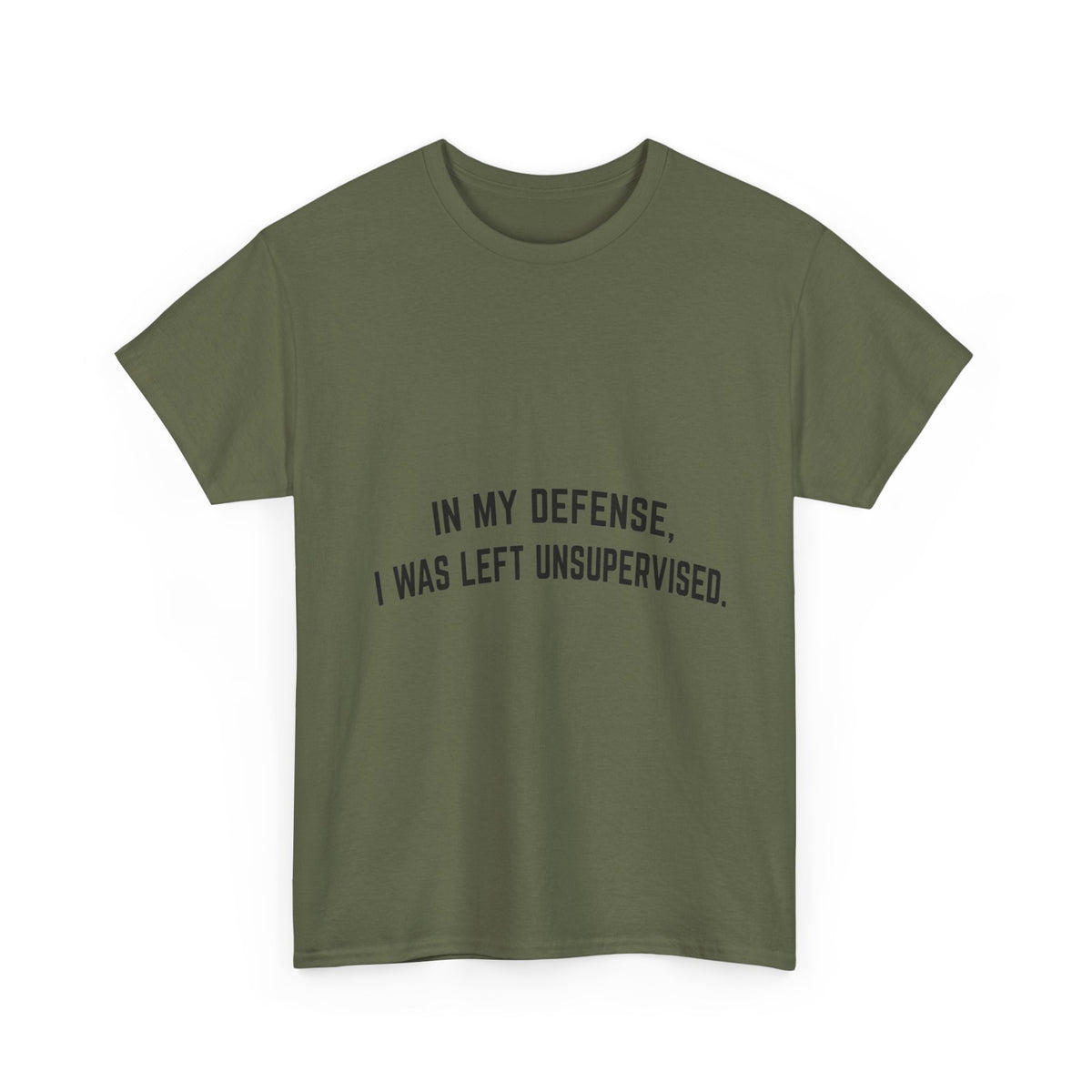 In My Defense I Was Left Unsupervised T-Shirt | Funny Quote Tee Shirt
