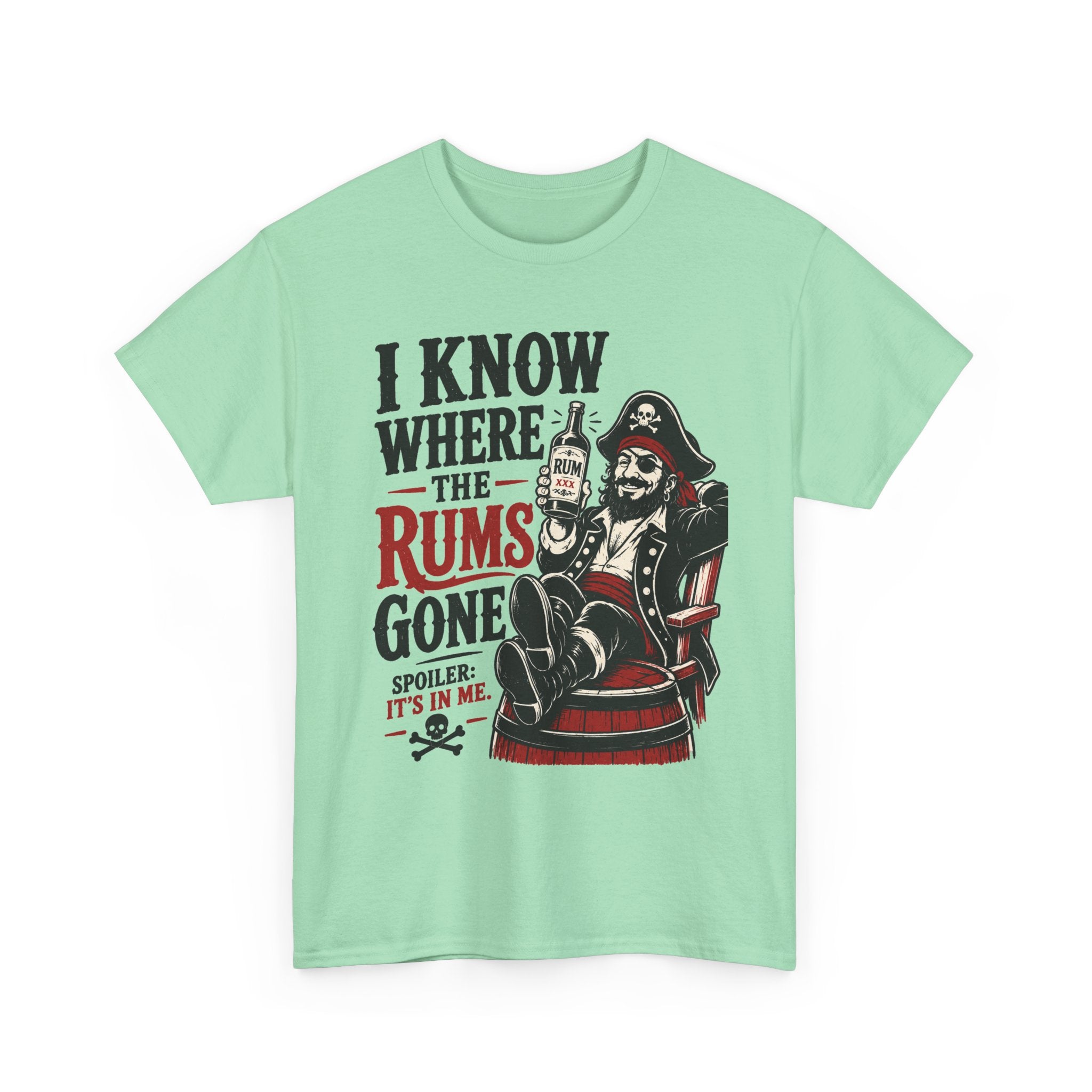I Know Where The Rums Gone Pirate Tee Shirt | Rum Drinking Pirate Tee Shirt