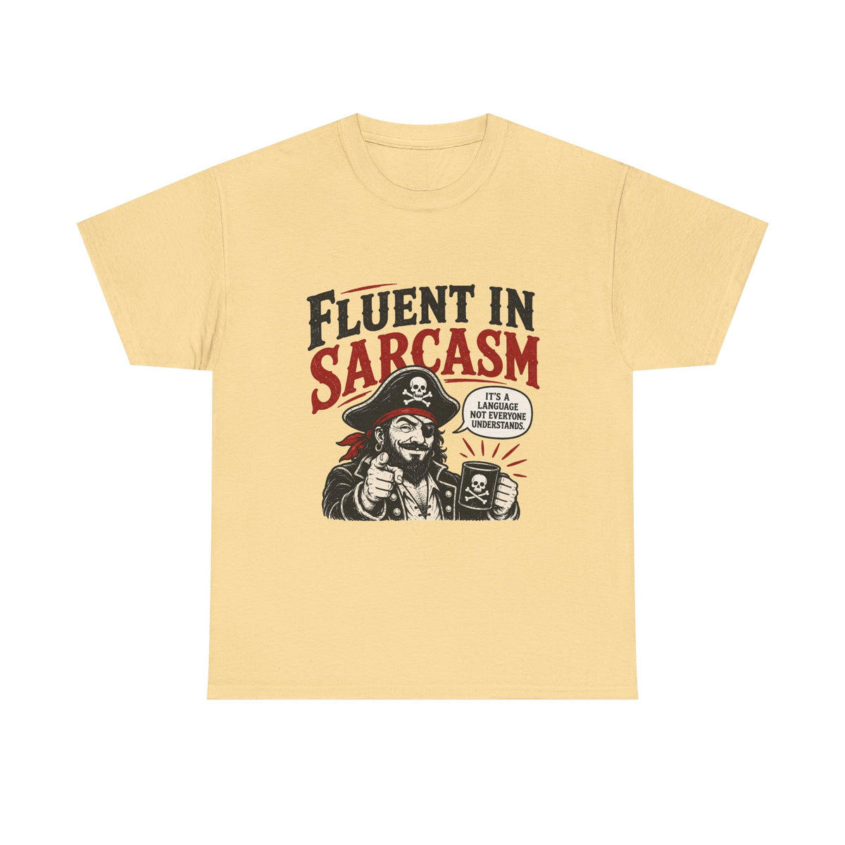 Fluent in Sarcasm Pirate Tee | Funny Pirate Skull Illustration, Sarcastic Quote Tee Shirt