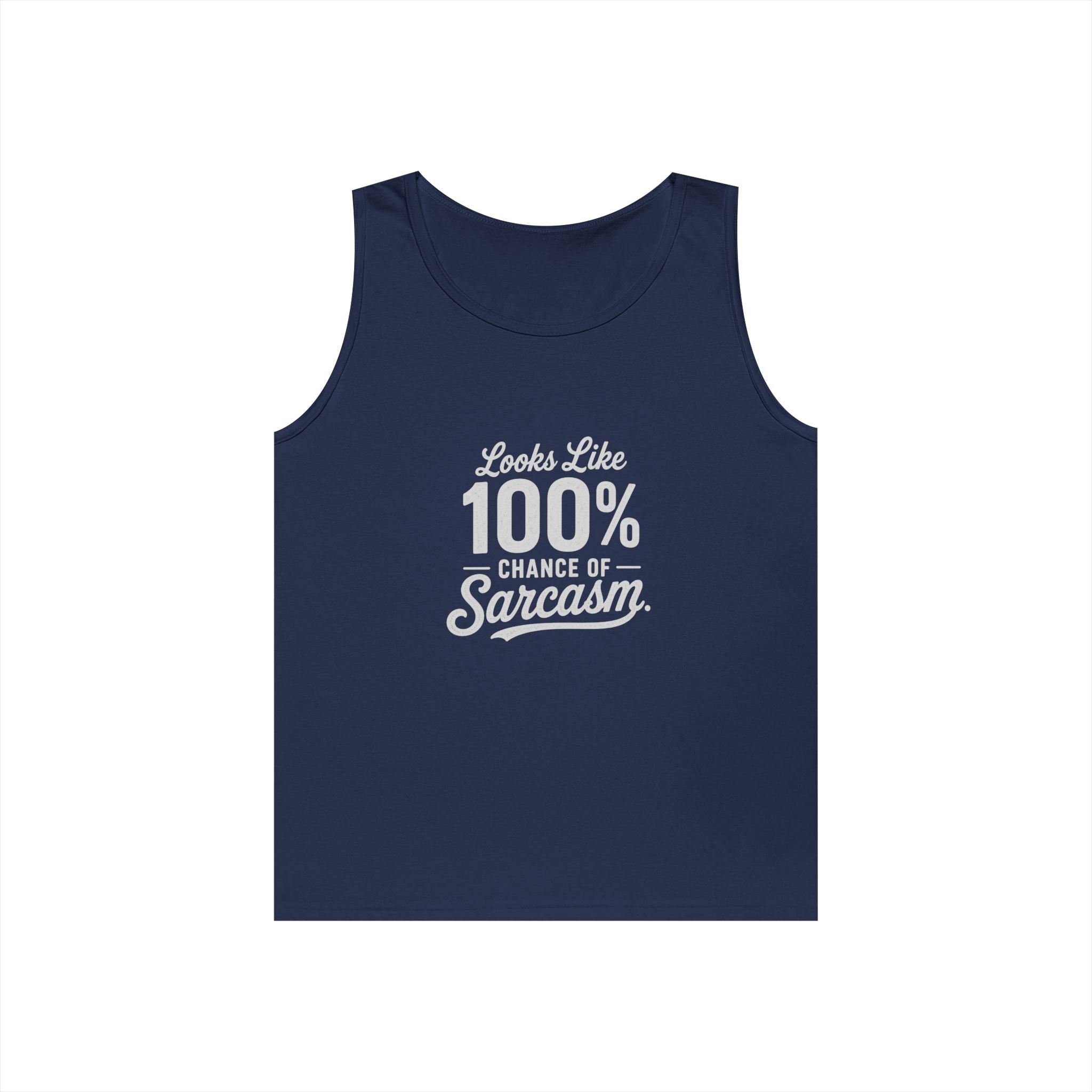 100% Chance of Sarcasm Tank Top | Sarcastic Typography Tank Top