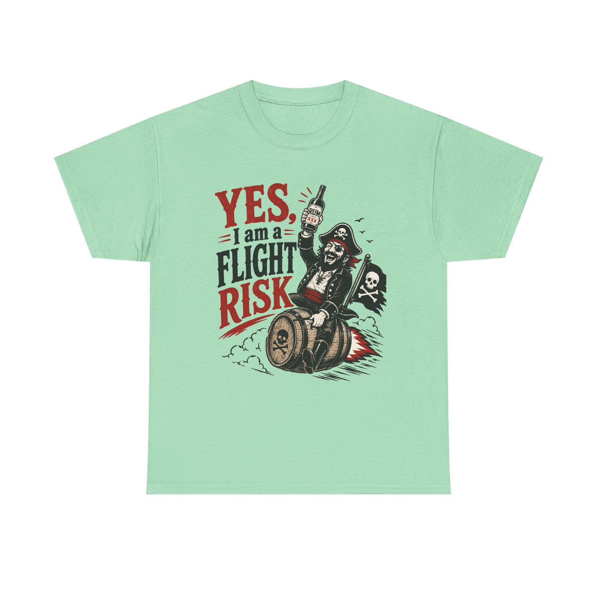 Yes I Am A Flight Risk tee Shirt | Skull Pirate on Barrel, Rebel Biker Tee Shirt