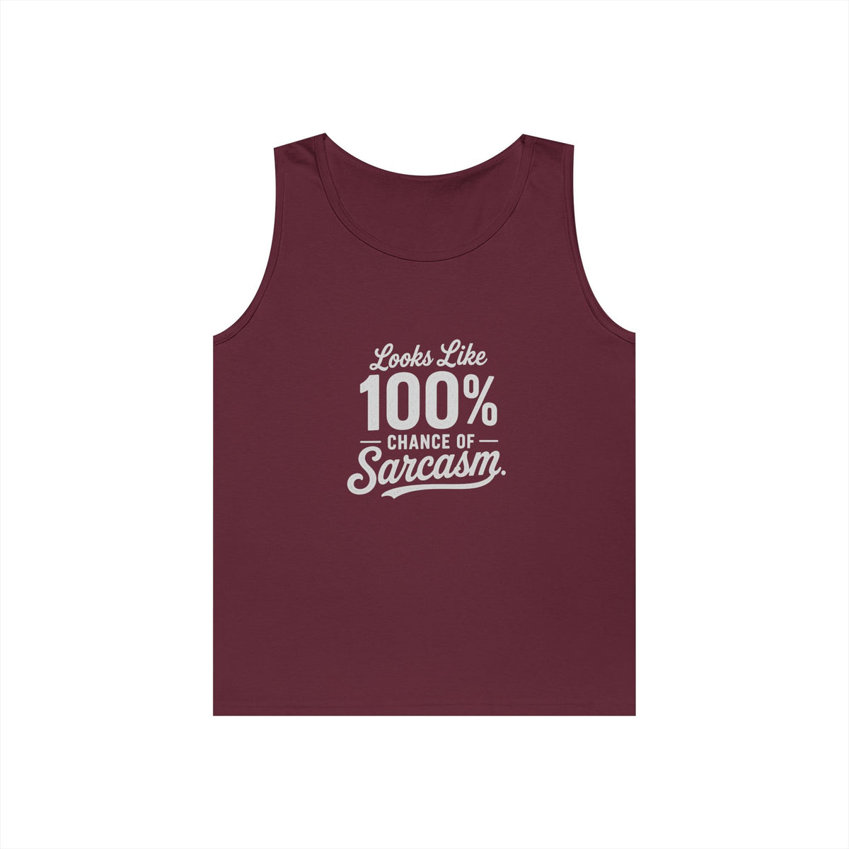 100% Chance of Sarcasm Tank Top | Sarcastic Typography Tank Top
