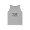 I’m Trying Not To Say Or Do Anything Stupid tank top | Funny Text Tee Shirt