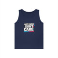 Just Know I Don’t Care Tank Top | Retro Tank Top