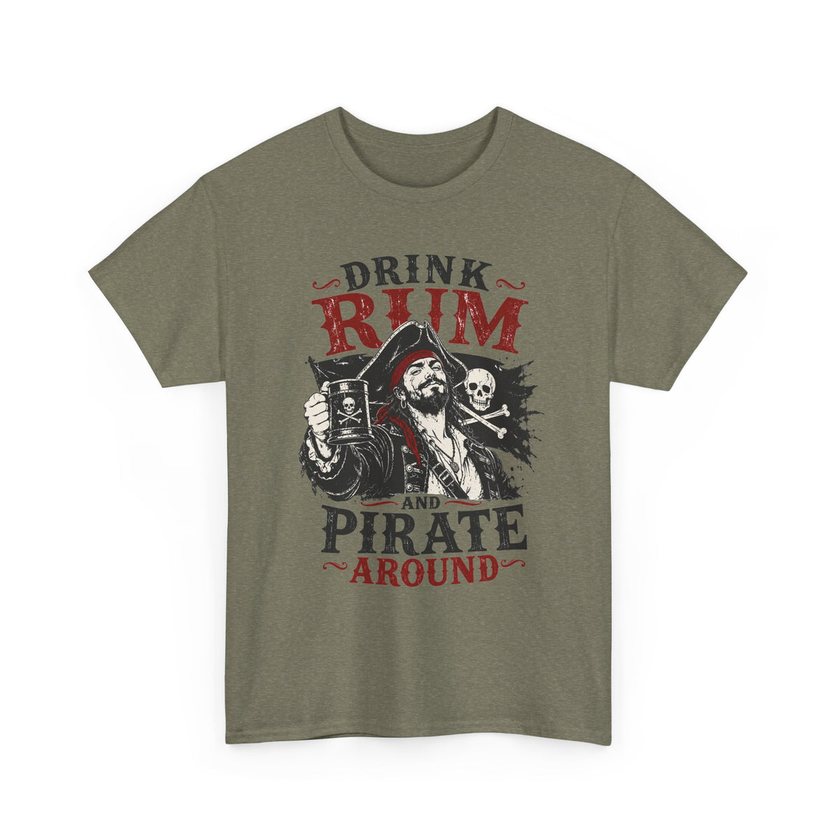 Drink Rum and Pirate Around T-Shirt | Pirate Skull Captain Illustration Tee Shirt