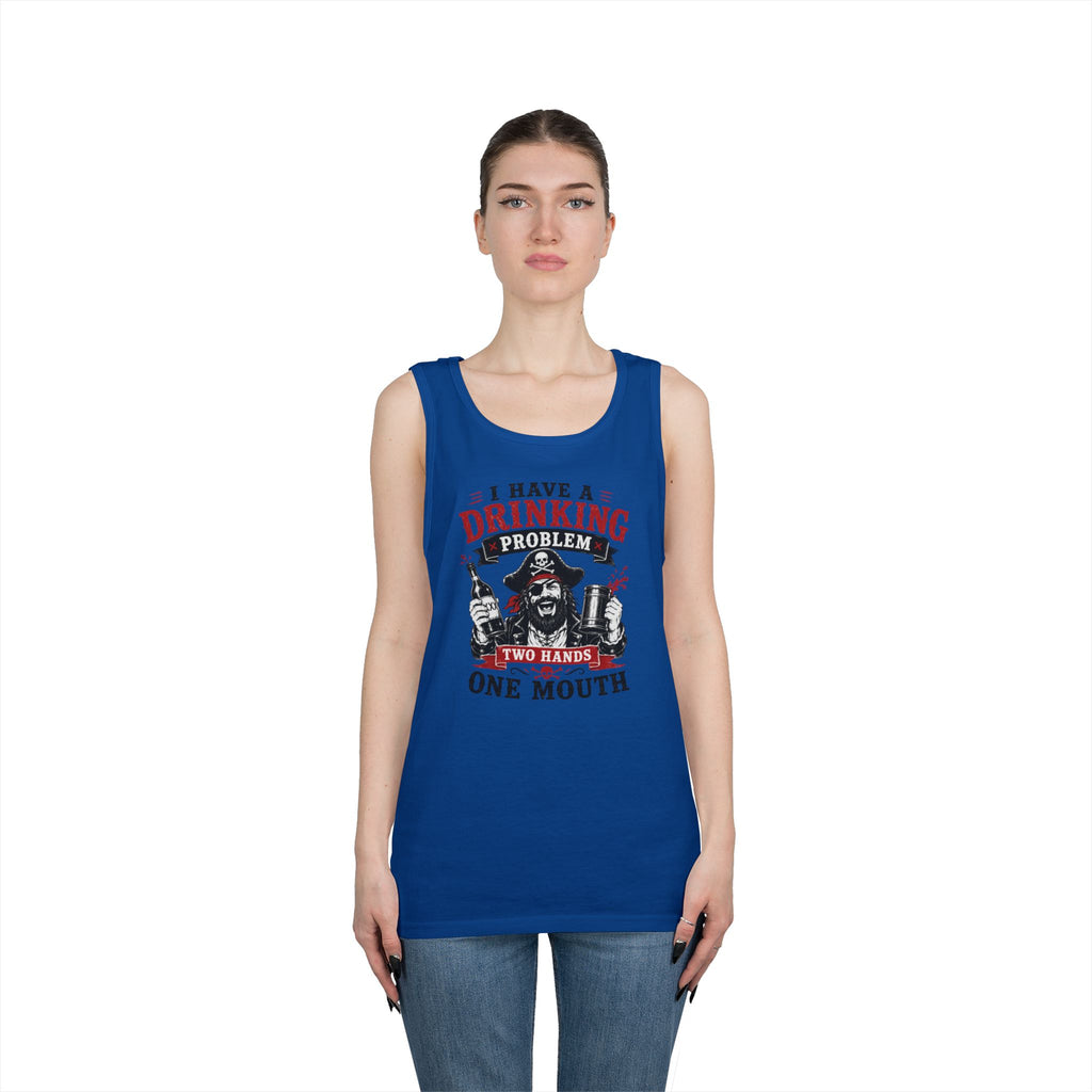 I Have a Drinking Problem Two Hands One Mouth Tank Top | Funny Bar Drinking Tank Top