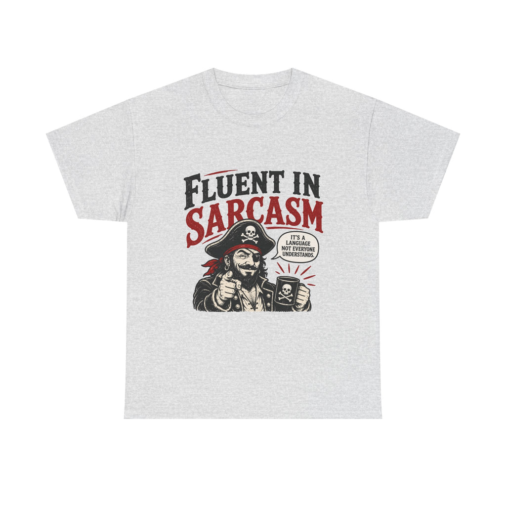 Fluent in Sarcasm Pirate Tee | Funny Pirate Skull Illustration, Sarcastic Quote Tee Shirt
