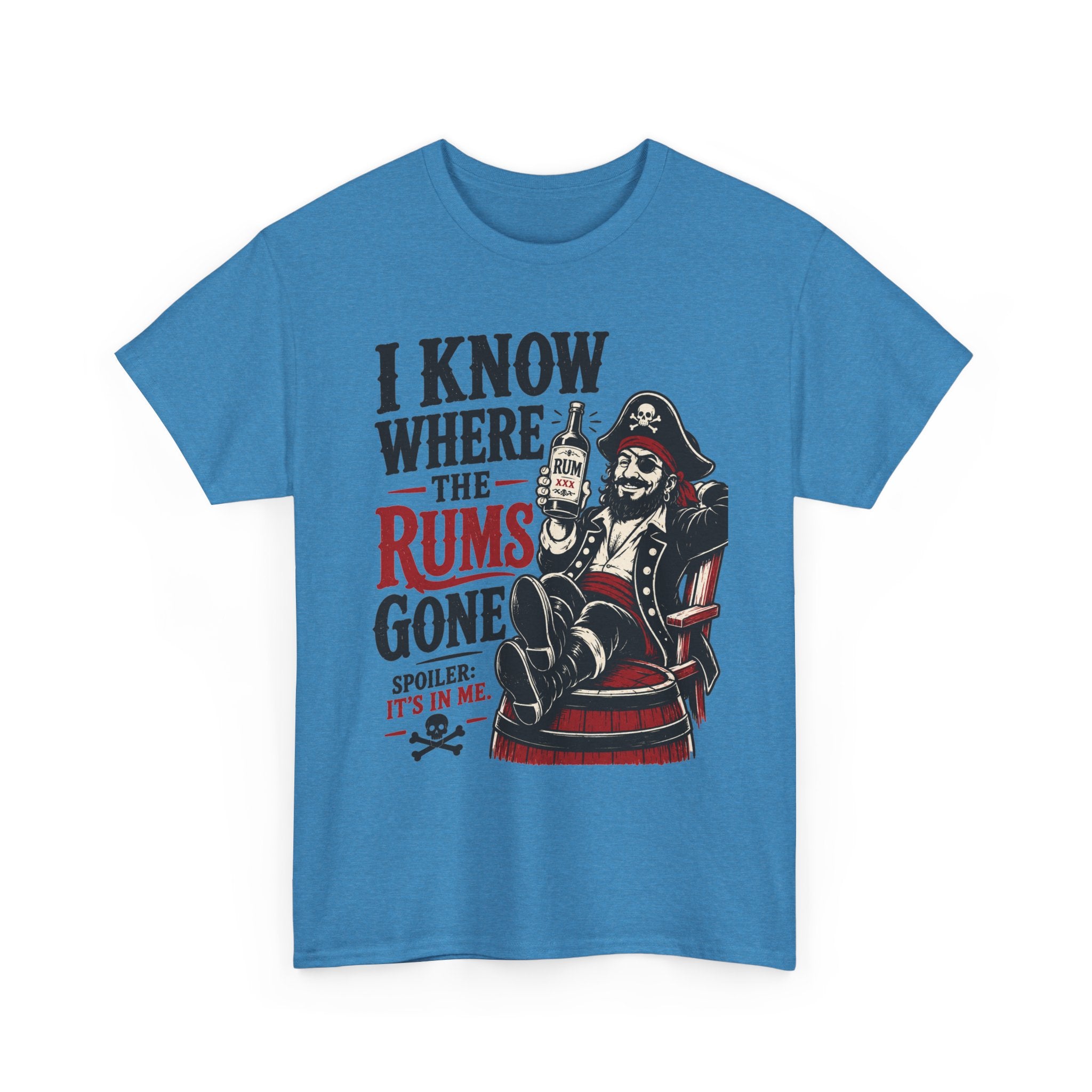 I Know Where The Rums Gone Pirate Tee Shirt | Rum Drinking Pirate Tee Shirt