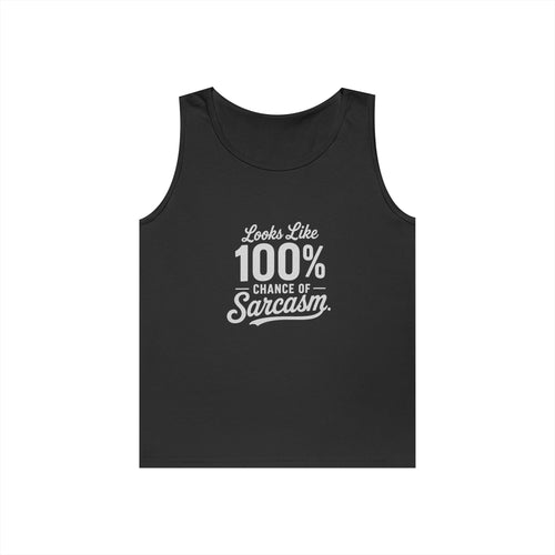 100% Chance of Sarcasm Tank Top | Sarcastic Typography Tank Top