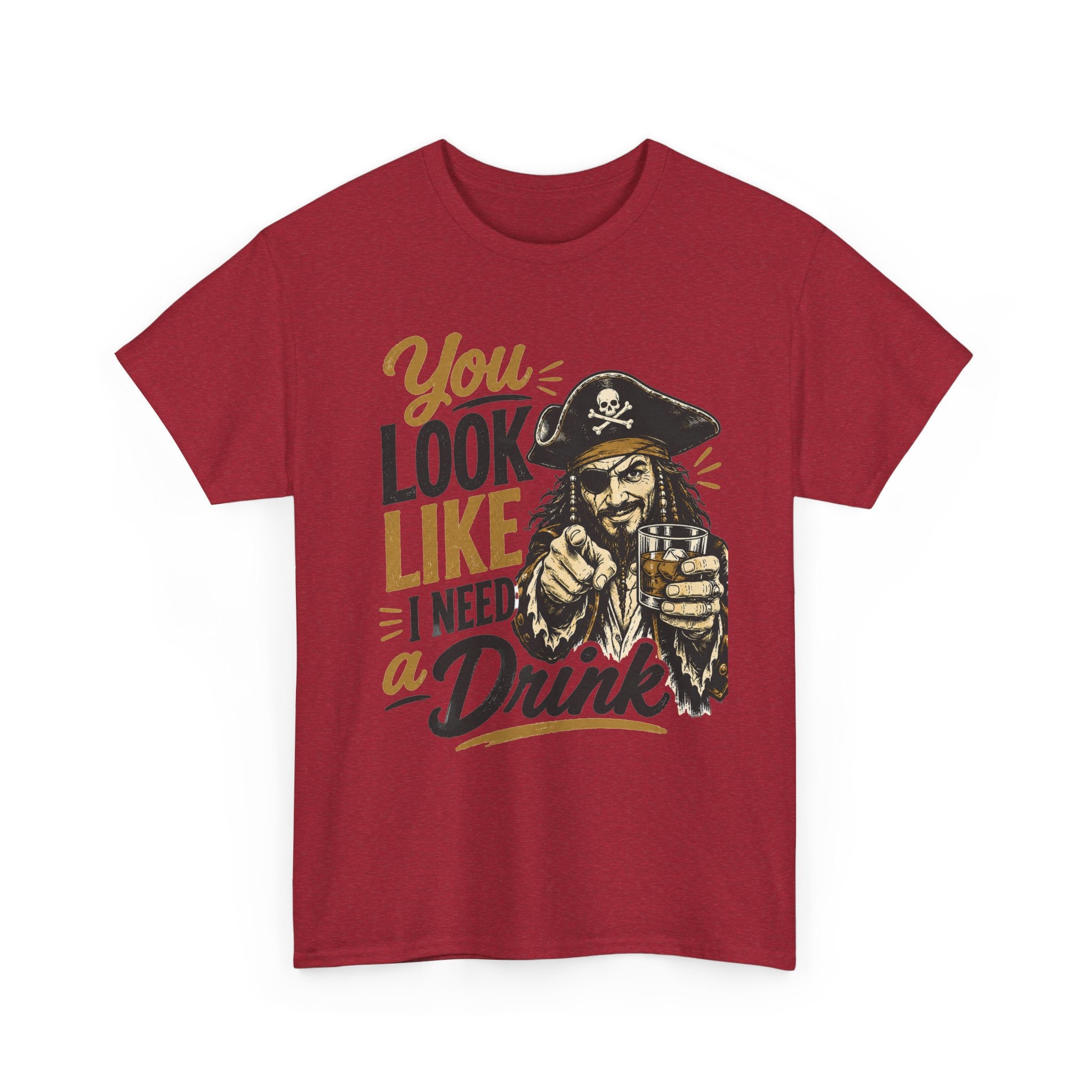 You Look Like I Need a Drink Pirate Tee | Funny Pirate Shirt