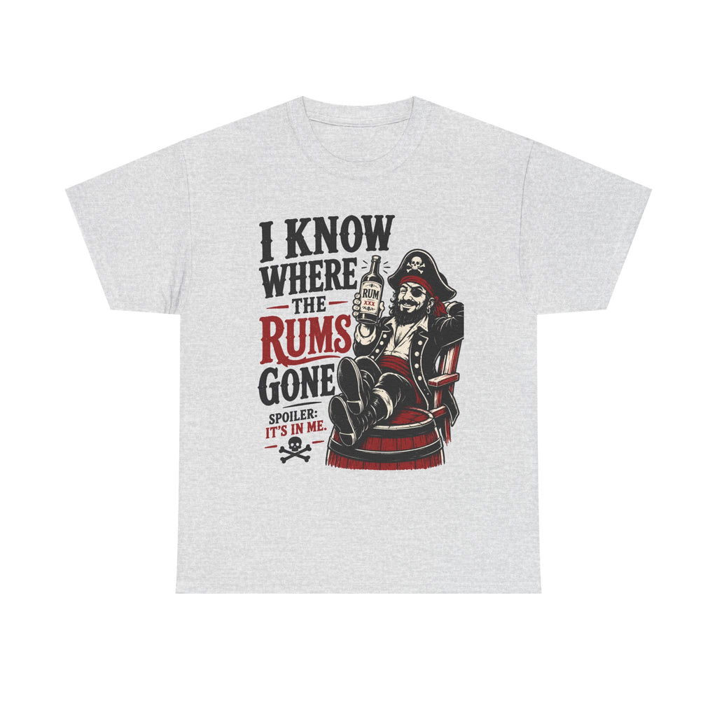 I Know Where The Rums Gone Pirate Tee Shirt | Rum Drinking Pirate Tee Shirt