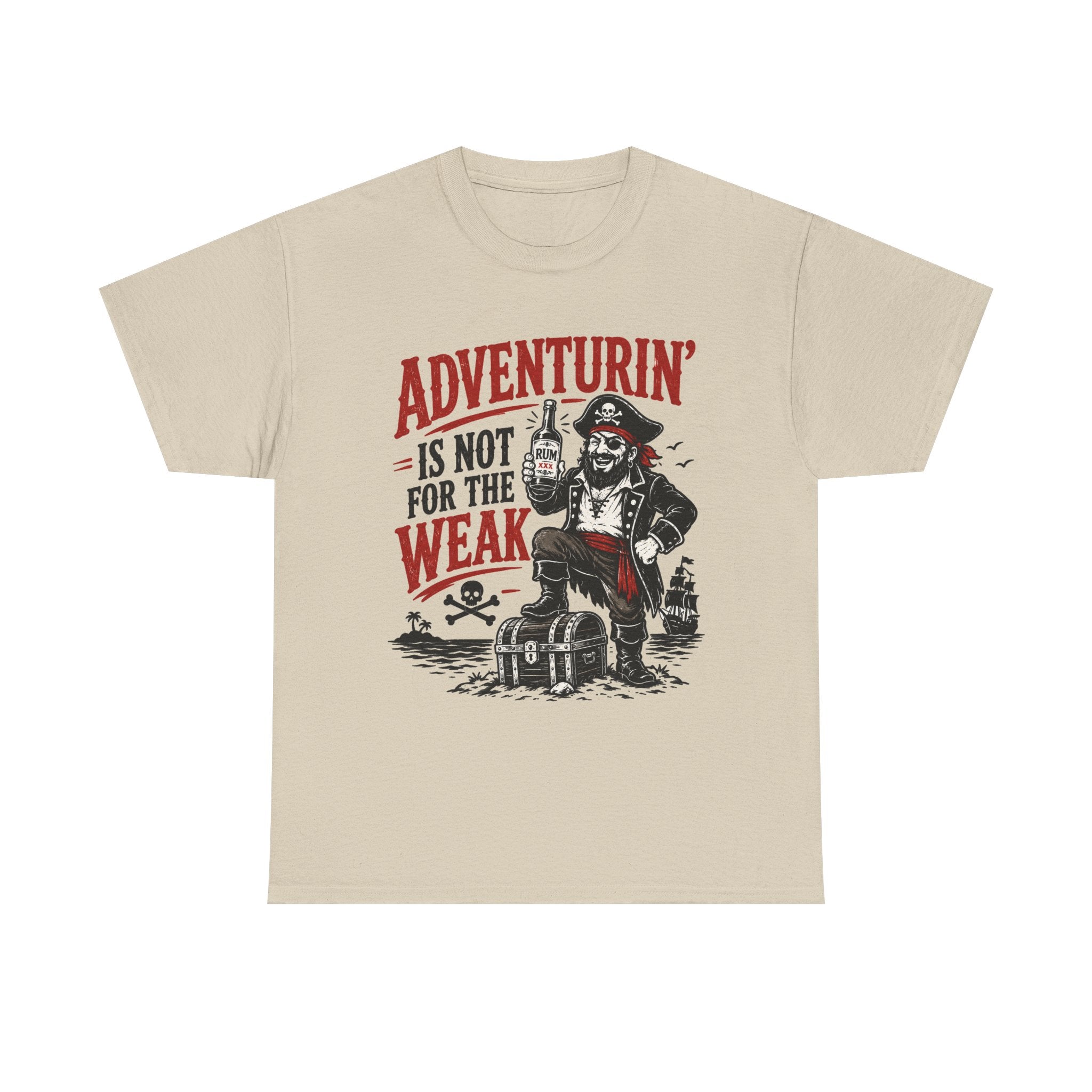 Adventurin' Is Not for the Weak Pirate Tee | Vintage Treasure Chest Design Tee Shirt
