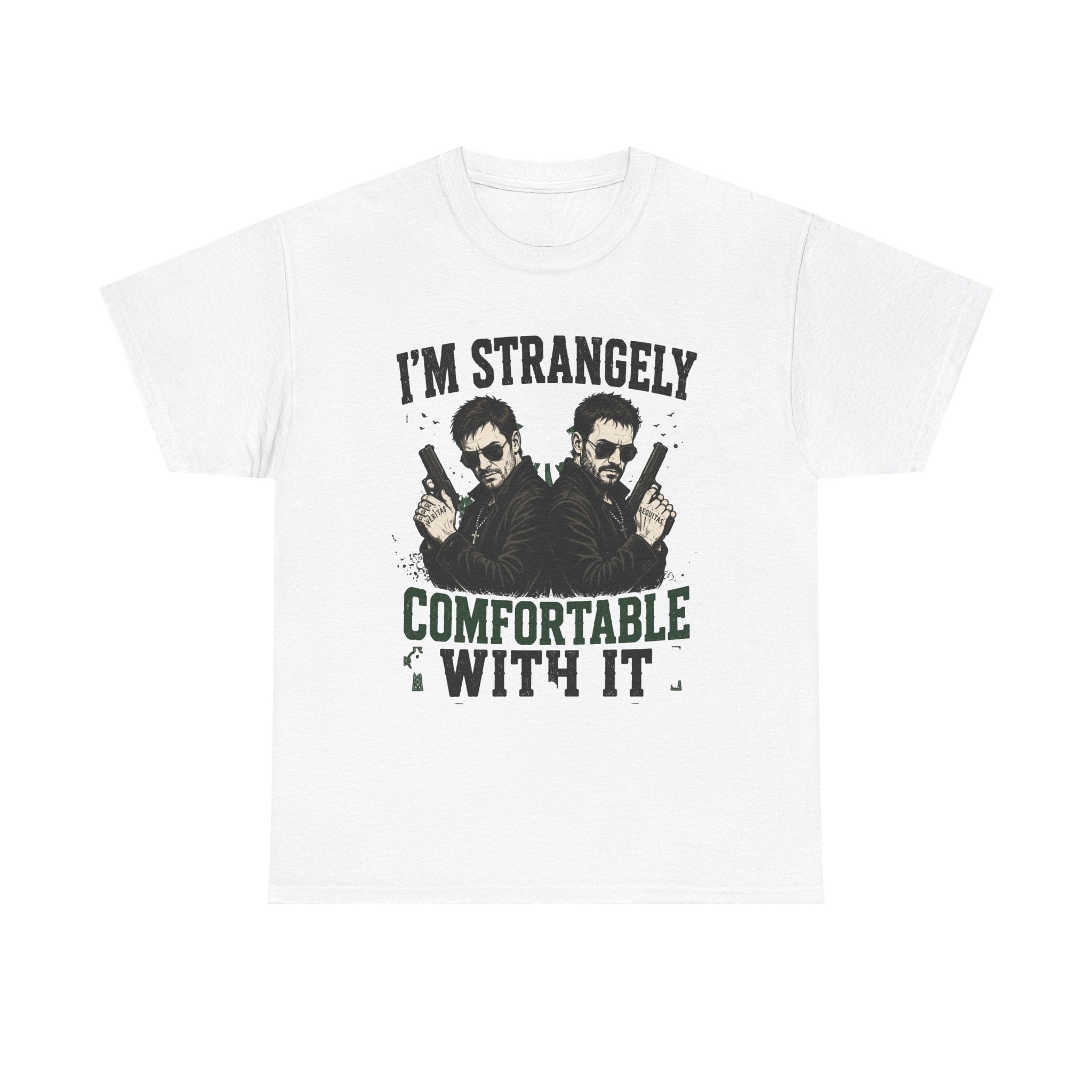 I’m Strangely Comfortable With It T-Shirt | Twin Guns Graphic Tee