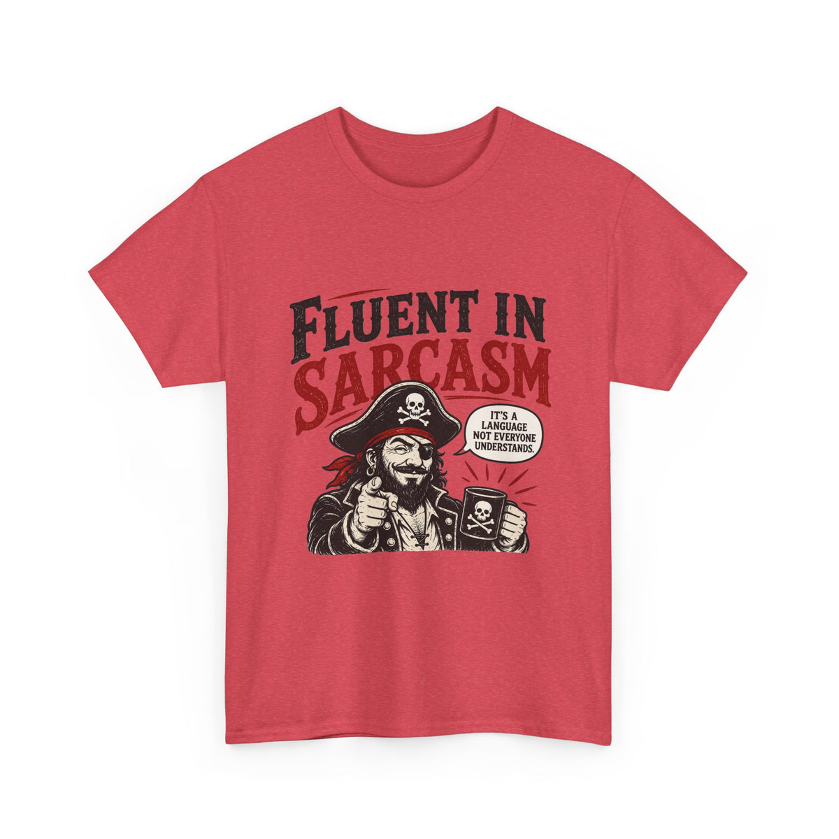 Fluent in Sarcasm Pirate Tee | Funny Pirate Skull Illustration, Sarcastic Quote Tee Shirt