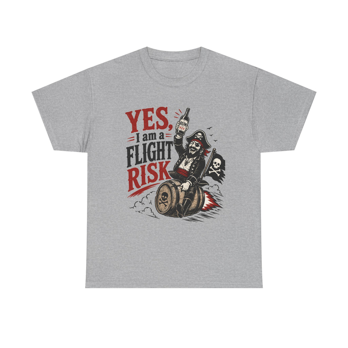 Yes I Am A Flight Risk tee Shirt | Skull Pirate on Barrel, Rebel Biker Tee Shirt