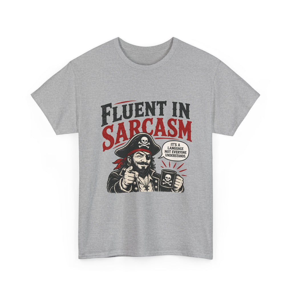 Fluent in Sarcasm Pirate Tee | Funny Pirate Skull Illustration, Sarcastic Quote Tee Shirt