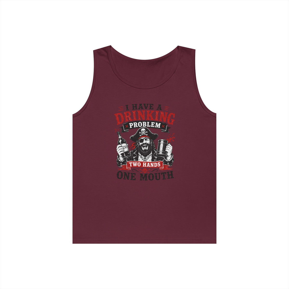I Have a Drinking Problem Two Hands One Mouth Tank Top | Funny Bar Drinking Tank Top