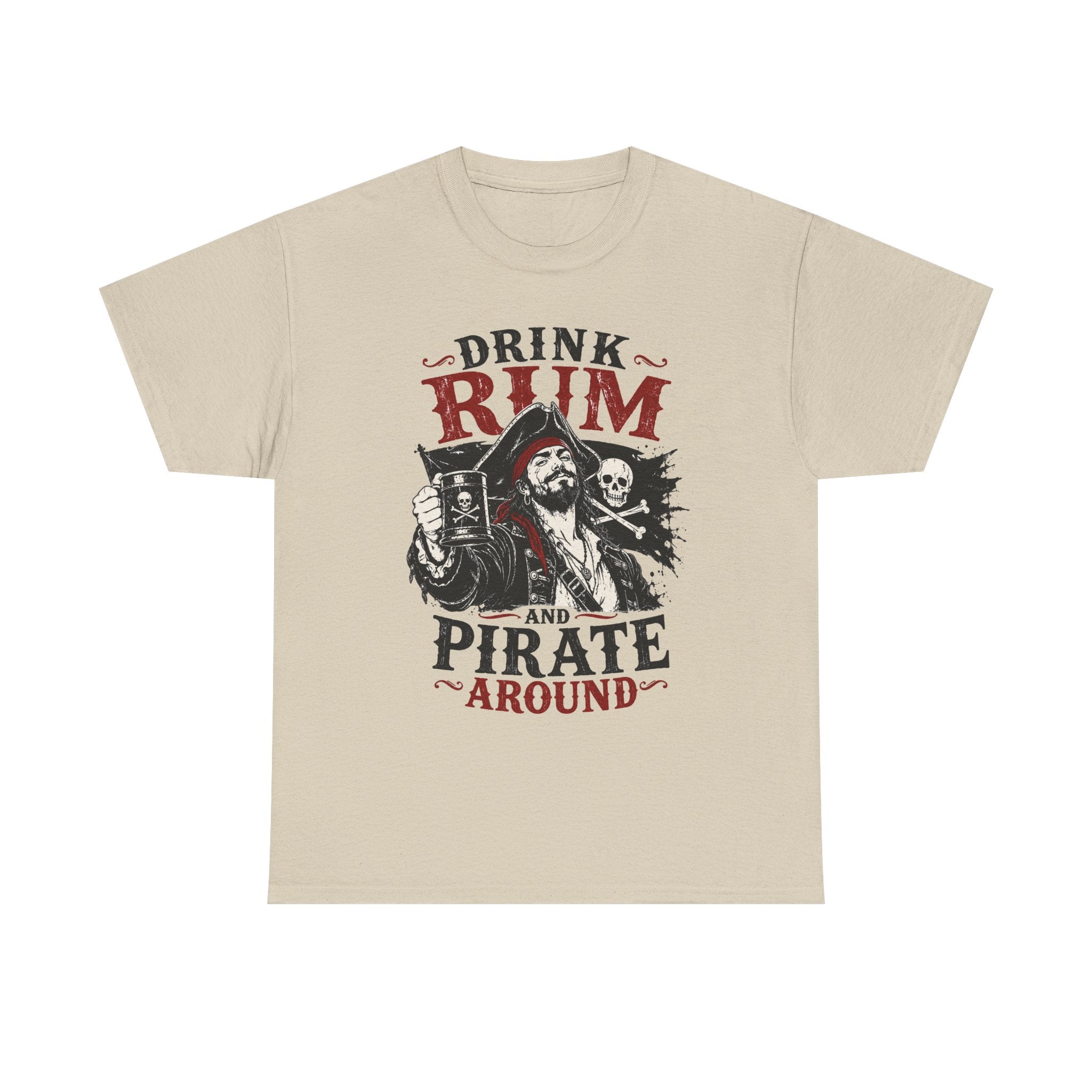 Drink Rum and Pirate Around T-Shirt | Pirate Skull Captain Illustration Tee Shirt