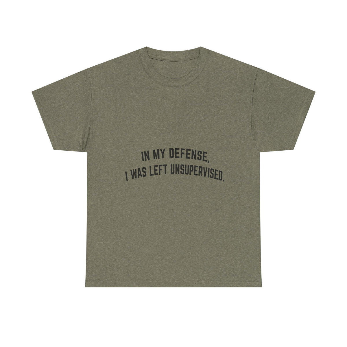 In My Defense I Was Left Unsupervised T-Shirt | Funny Quote Tee Shirt