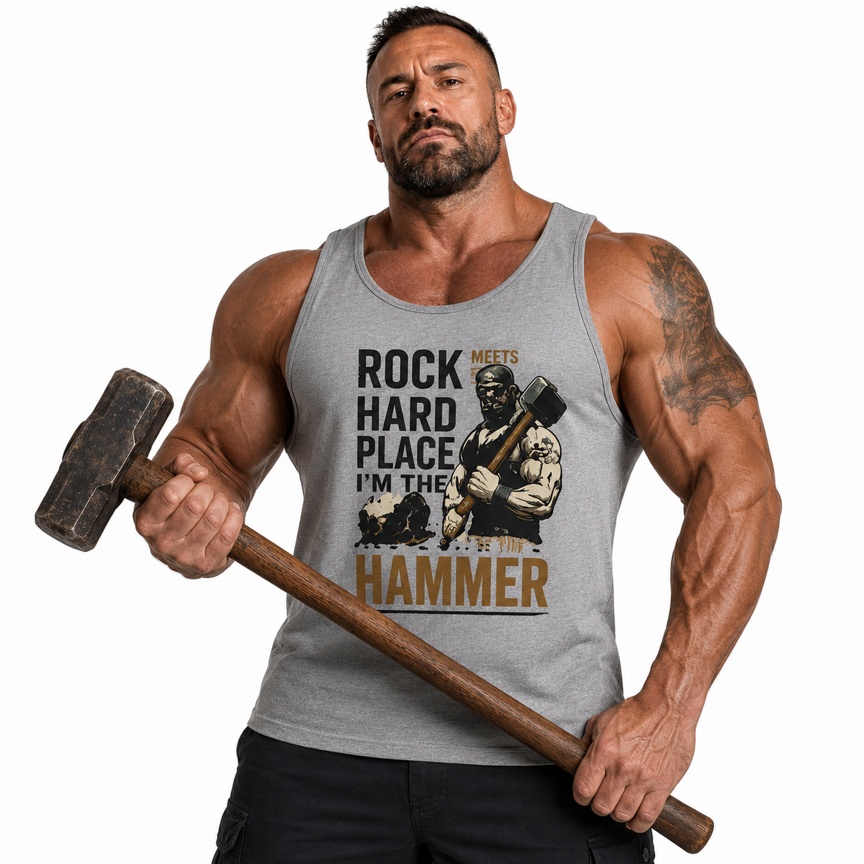 When Rock Meets Hard Place, I'm the Hammer tank top | Muscle Man Graphic Tank