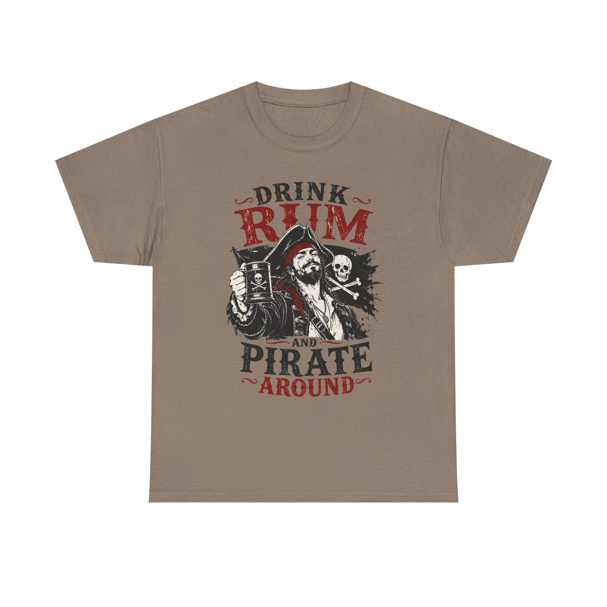 Drink Rum and Pirate Around T-Shirt | Pirate Skull Captain Illustration Tee Shirt