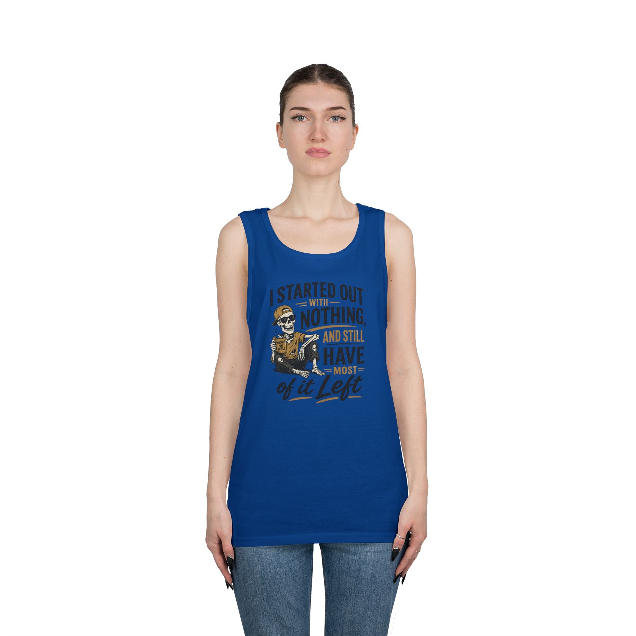Started Out With Nothing skeleton graphic Tank Top | Funny Skull Quote