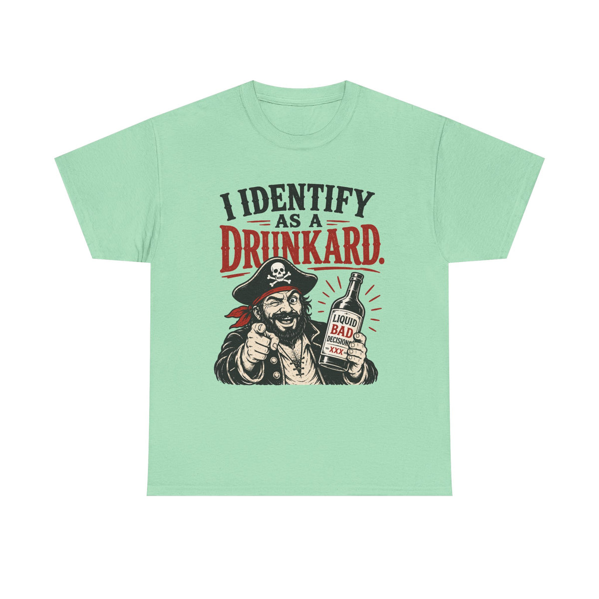 I Identify As A Drunkard Pirate T-Shirt | Funny Drinking Design Tee Shirt