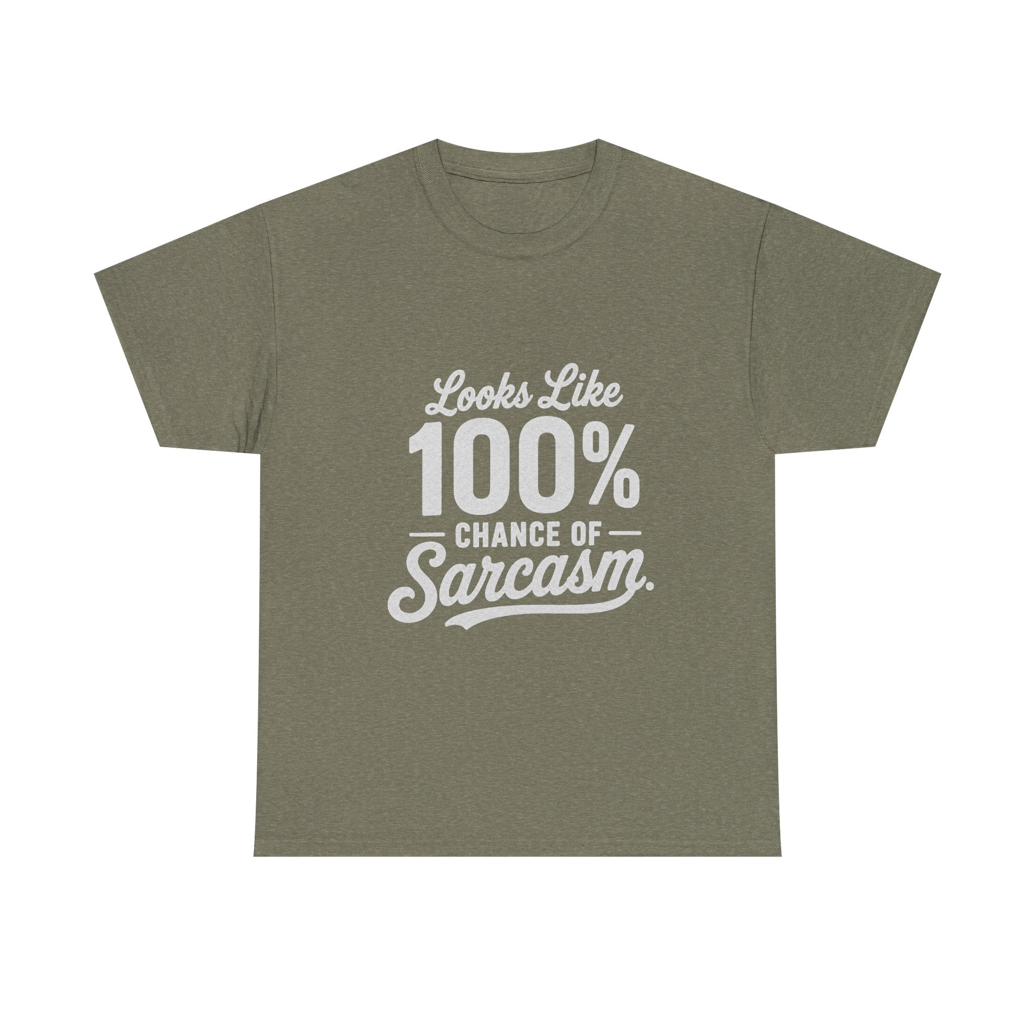 100% Chance of Sarcasm T-Shirt | Funny Sarcastic Quote Tee Shirt