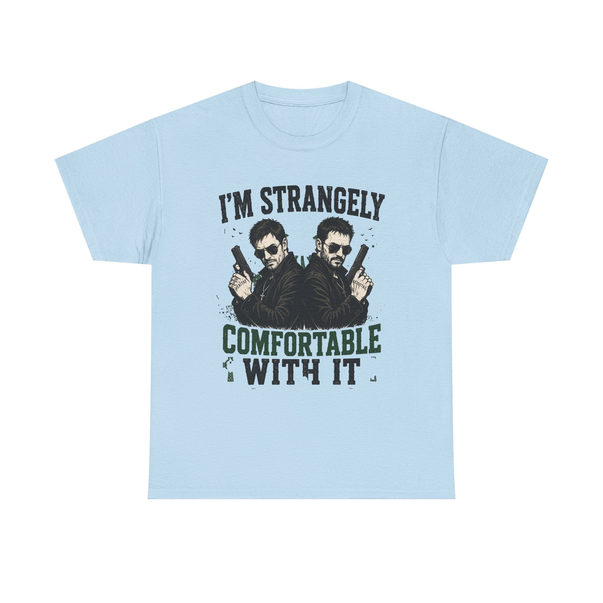 I’m Strangely Comfortable With It T-Shirt | Twin Guns Graphic Tee