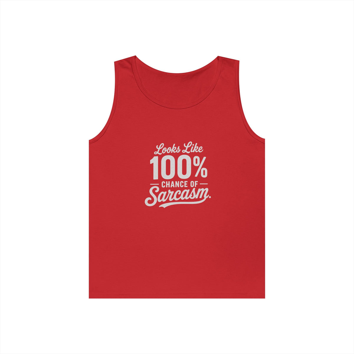 100% Chance of Sarcasm Tank Top | Sarcastic Typography Tank Top