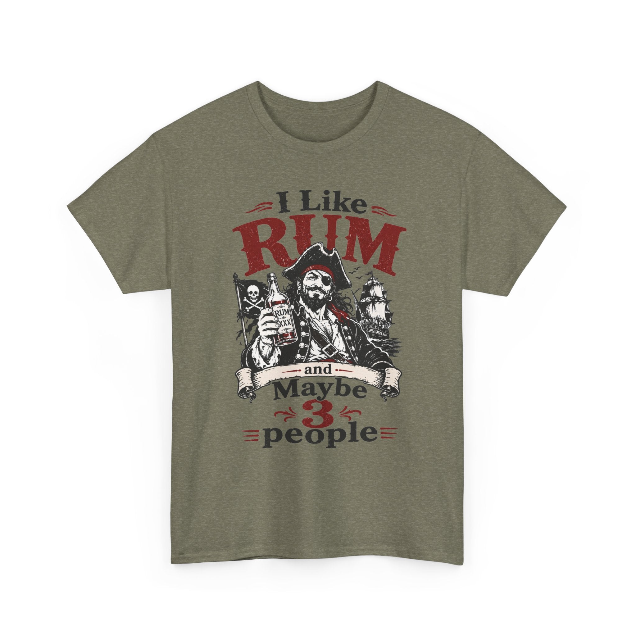 I Like Rum and Maybe 3 People T-Shirt | Pirate Rum Funny Tee Shirt