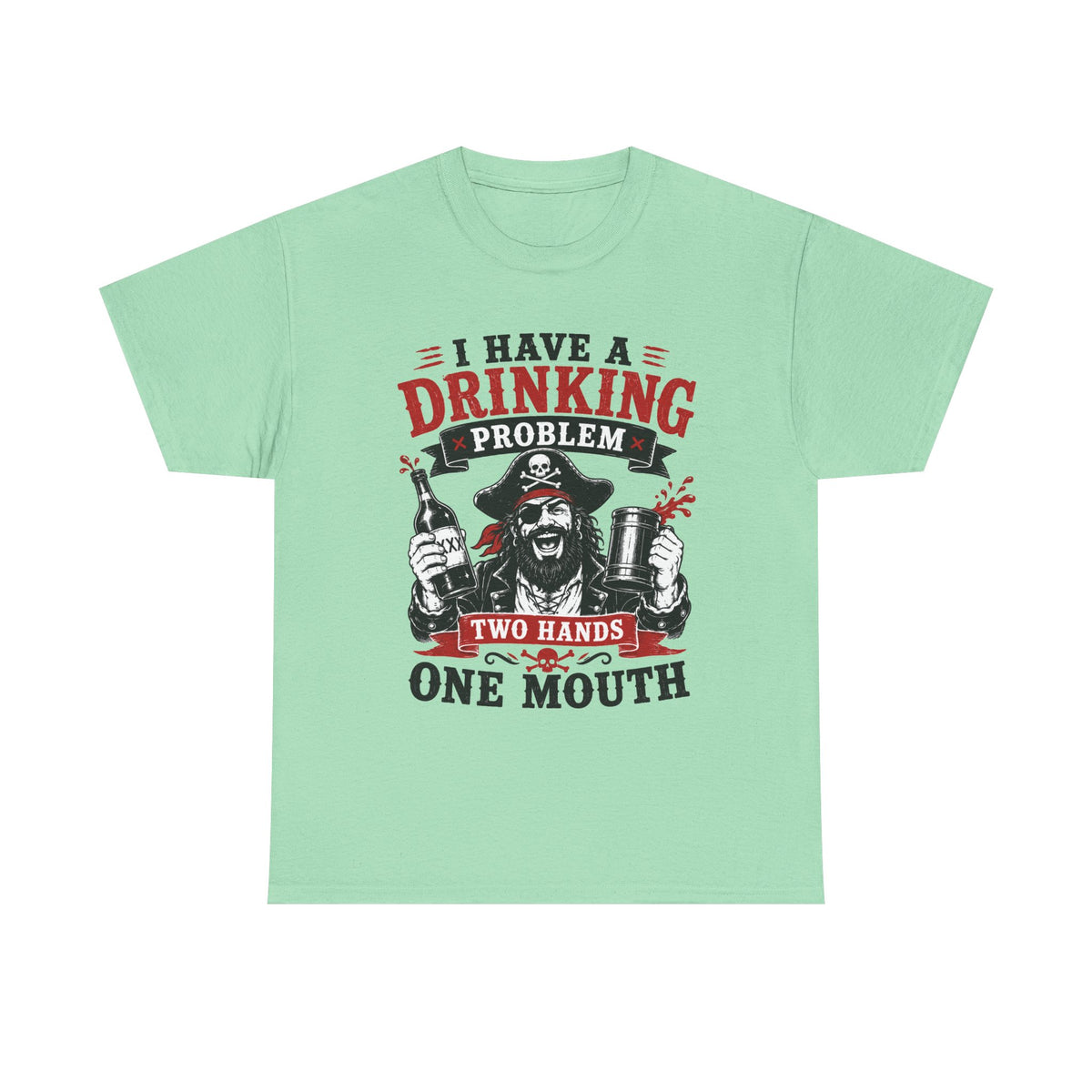 I Have a Drinking Problem skull pirate holding bottles T-Shirt | Funny Bar Drinking Tee Shirt