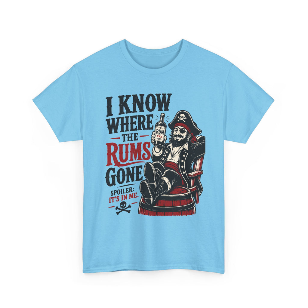 I Know Where The Rums Gone Pirate Tee Shirt | Rum Drinking Pirate Tee Shirt