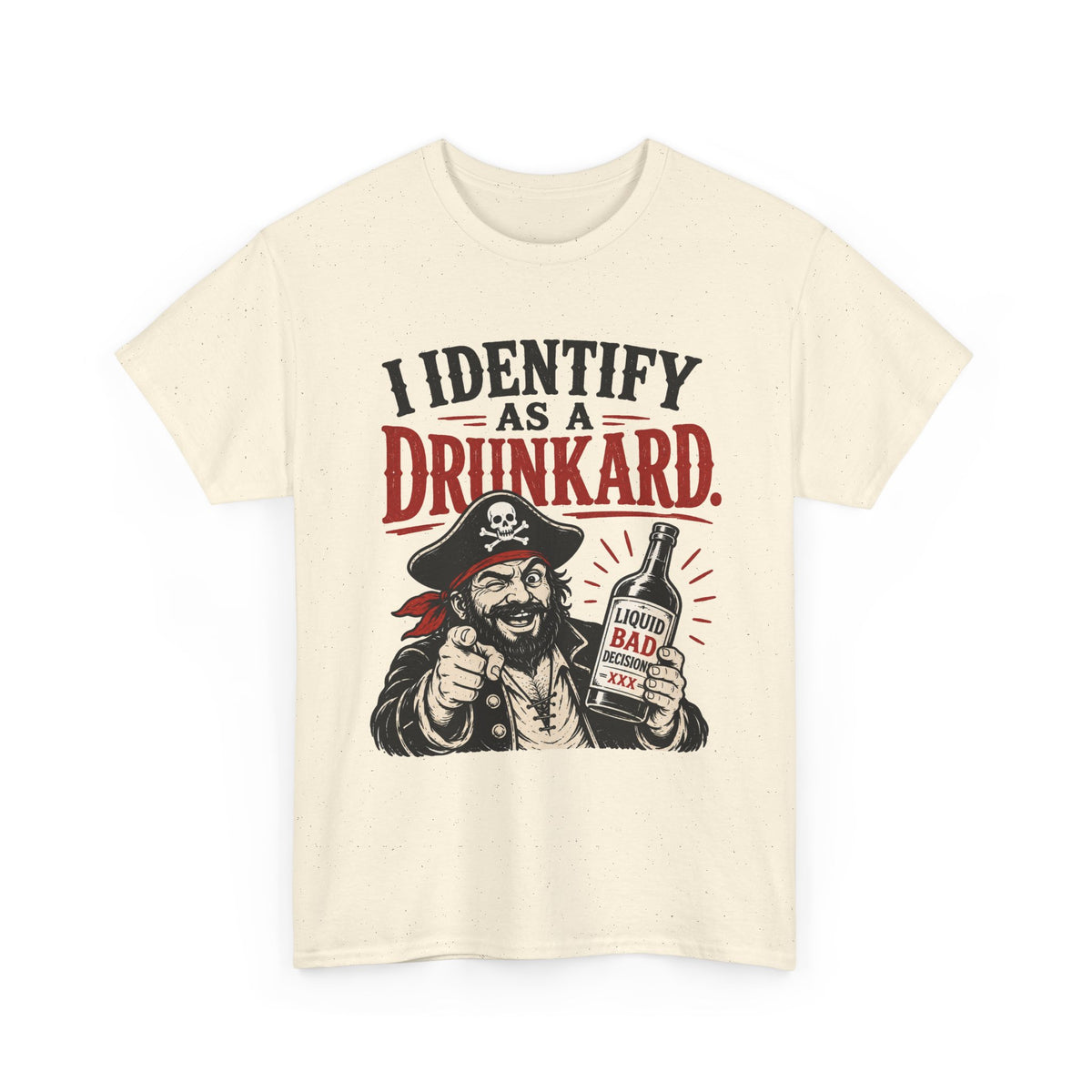 I Identify As A Drunkard Pirate T-Shirt | Funny Drinking Design Tee Shirt