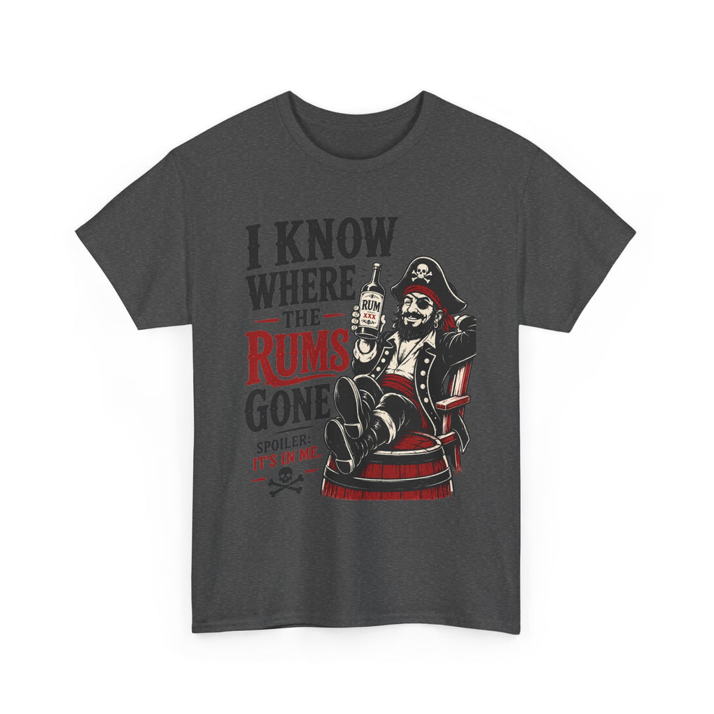 I Know Where The Rums Gone Pirate Tee Shirt | Rum Drinking Pirate Tee Shirt
