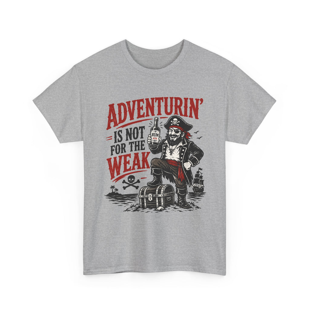 Adventurin' Is Not for the Weak Pirate Tee | Vintage Treasure Chest Design Tee Shirt