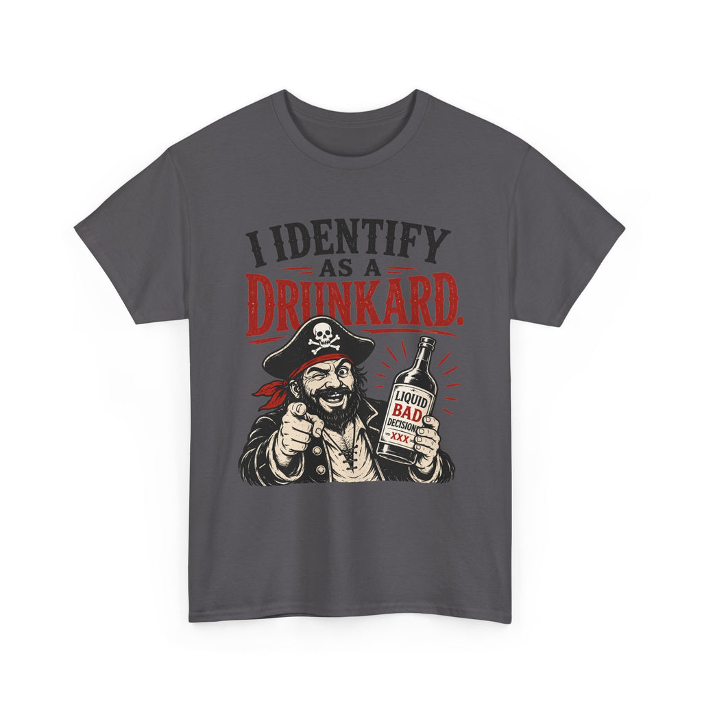 I Identify As A Drunkard Pirate T-Shirt | Funny Drinking Design Tee Shirt