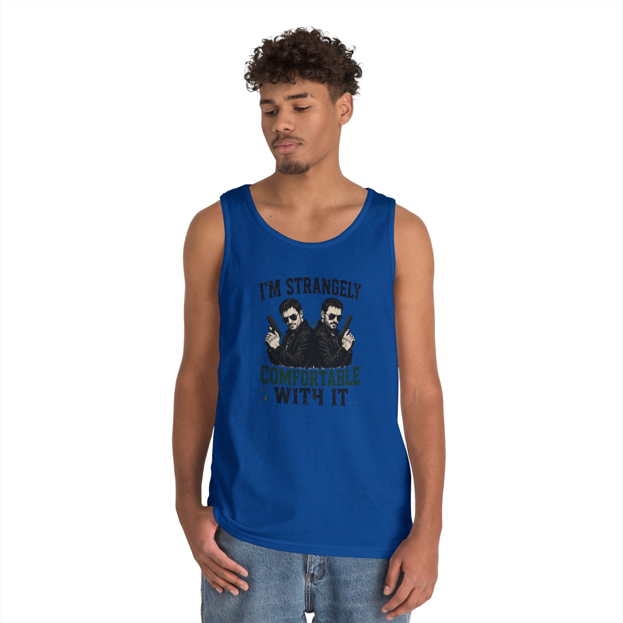 I’m Strangely Comfortable With It tank top | Funny Quote Graphic Tank