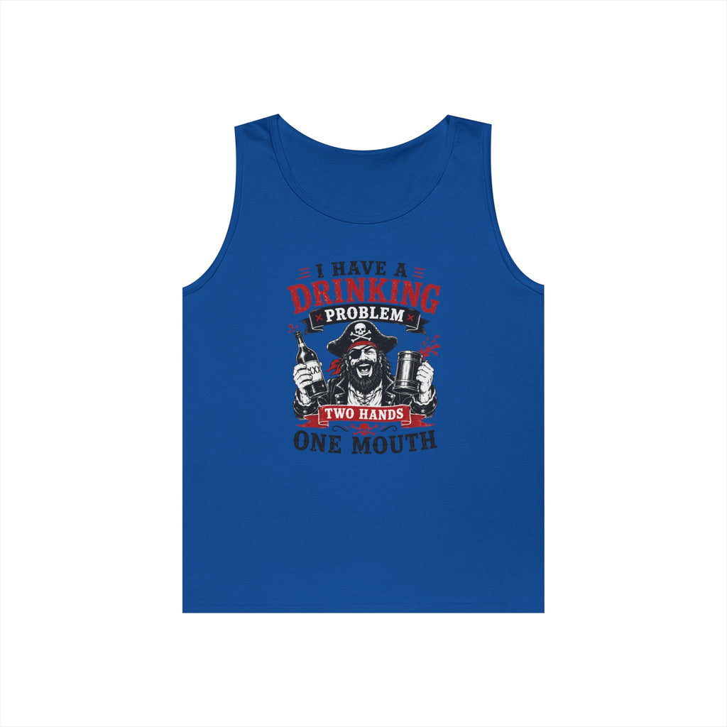 I Have a Drinking Problem Two Hands One Mouth Tank Top | Funny Bar Drinking Tank Top