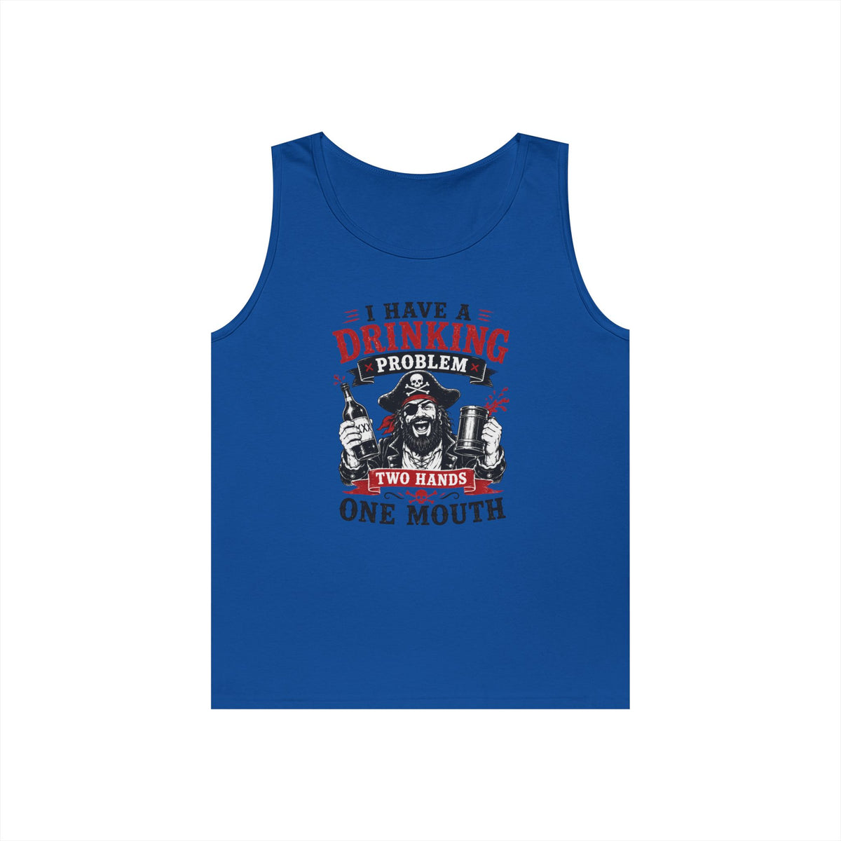 I Have a Drinking Problem Two Hands One Mouth Tank Top | Funny Bar Drinking Tank Top
