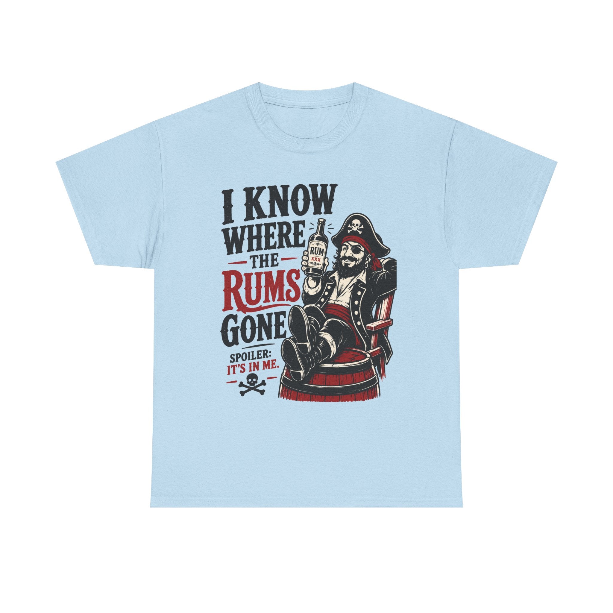 I Know Where The Rums Gone Pirate Tee Shirt | Rum Drinking Pirate Tee Shirt