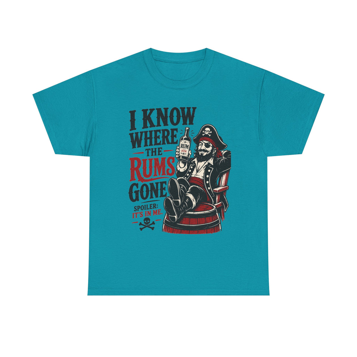 I Know Where The Rums Gone Pirate Tee Shirt | Rum Drinking Pirate Tee Shirt