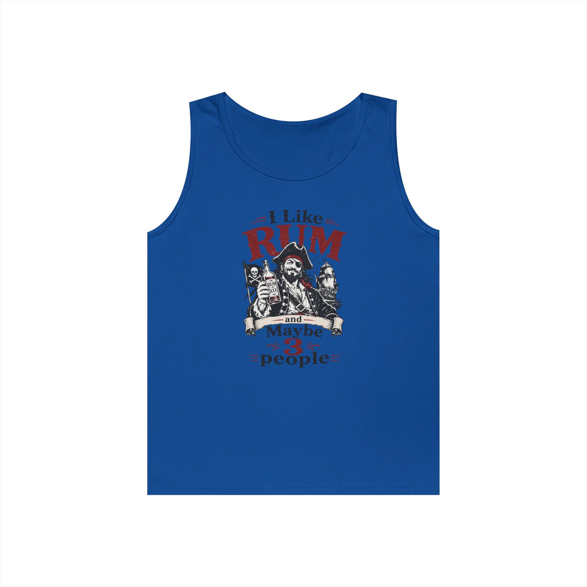 I Like Rum and Maybe 3 people Tank Top/Funny Pirate Themed tank Top