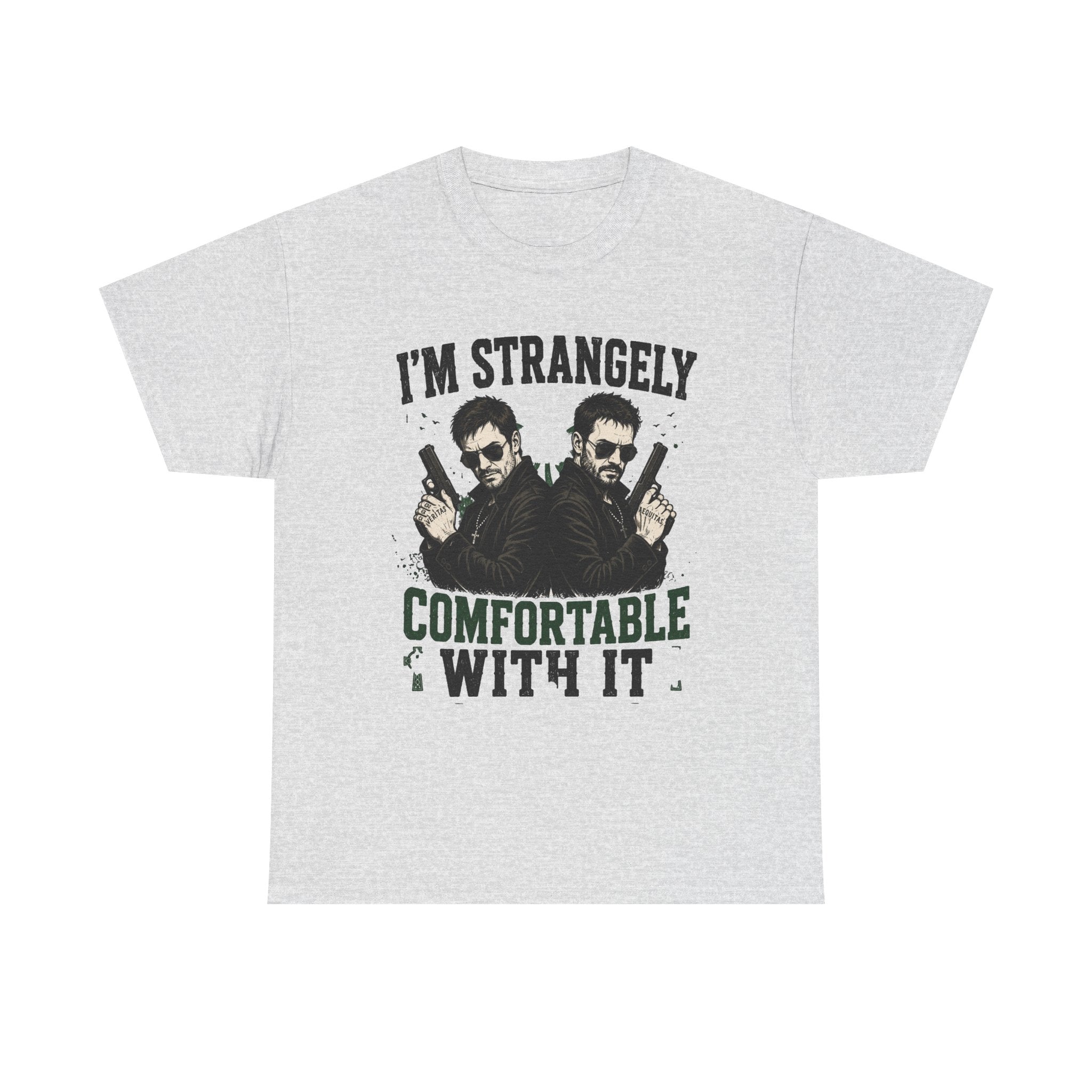 I’m Strangely Comfortable With It T-Shirt | Twin Guns Graphic Tee